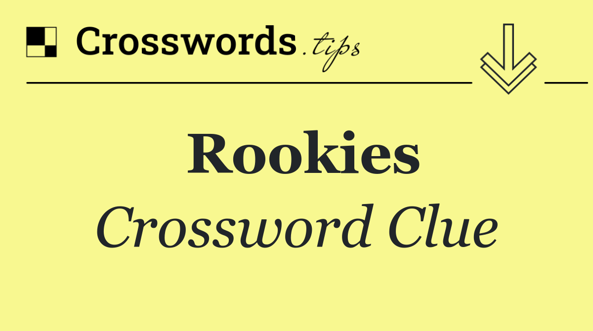 Rookies
