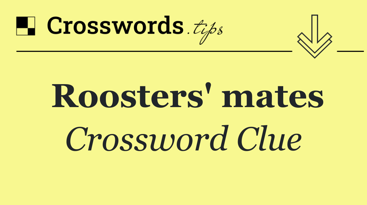 Roosters' mates