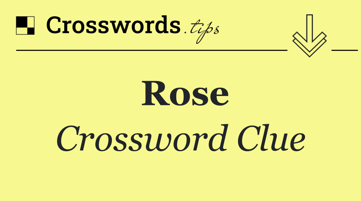 Rose