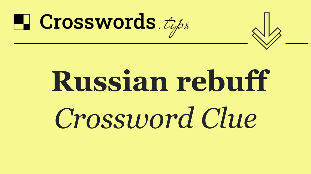 Russian rebuff