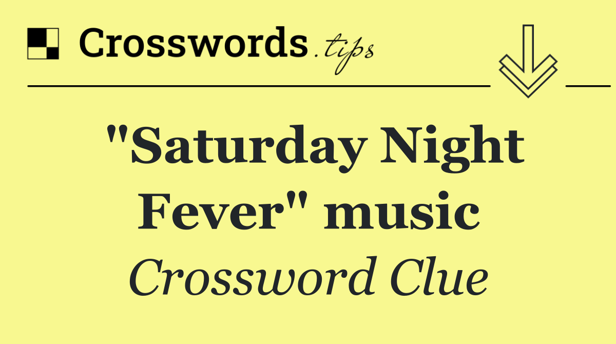 "Saturday Night Fever" music