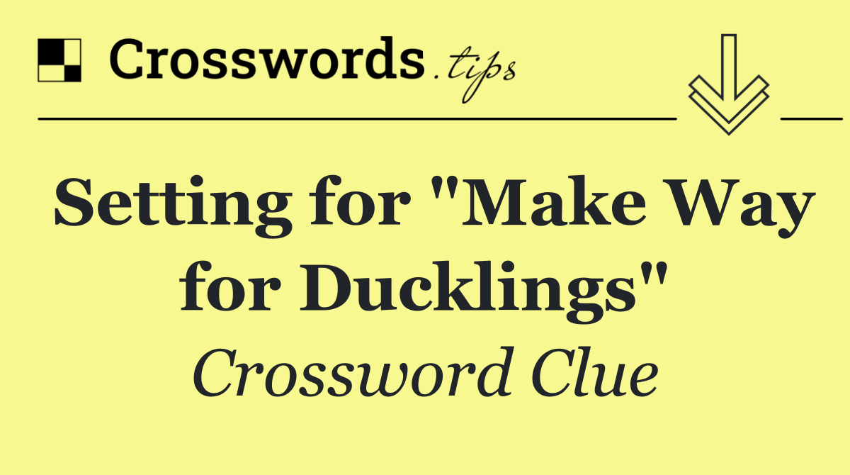 Setting for "Make Way for Ducklings"