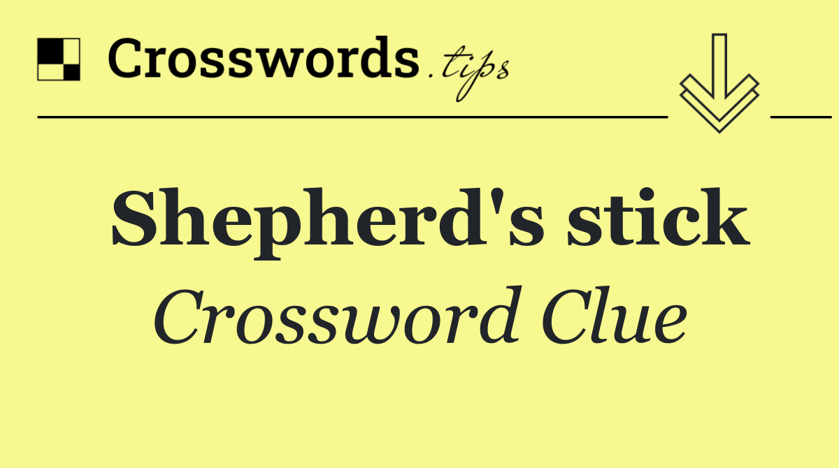 Shepherd's stick