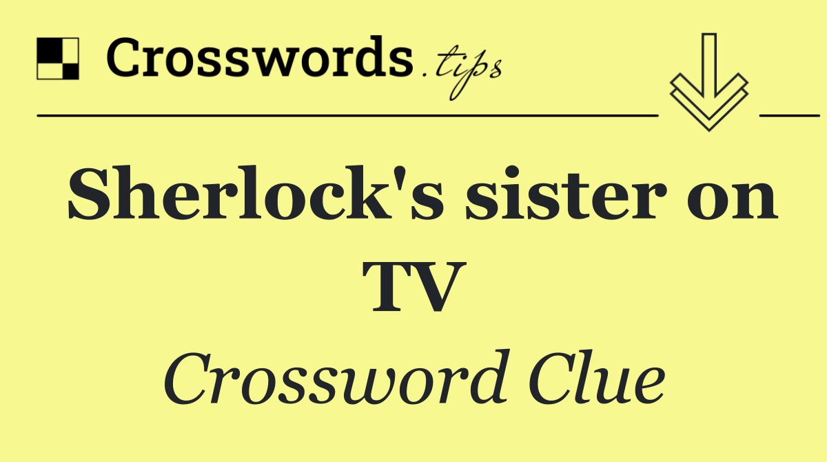 Sherlock's sister on TV