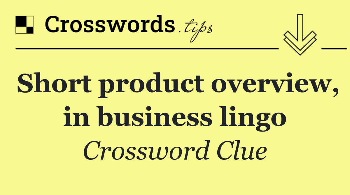 Short product overview, in business lingo
