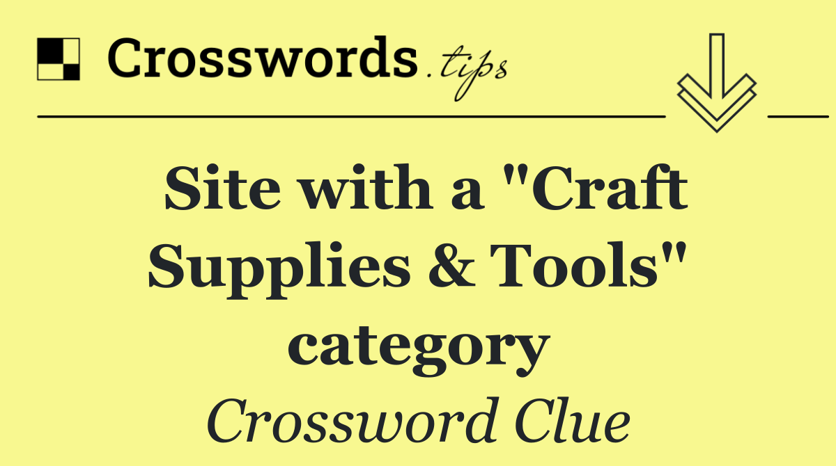 Site with a "Craft Supplies & Tools" category