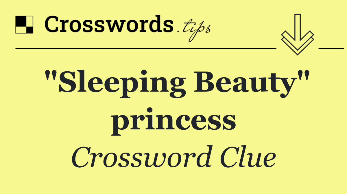 "Sleeping Beauty" princess