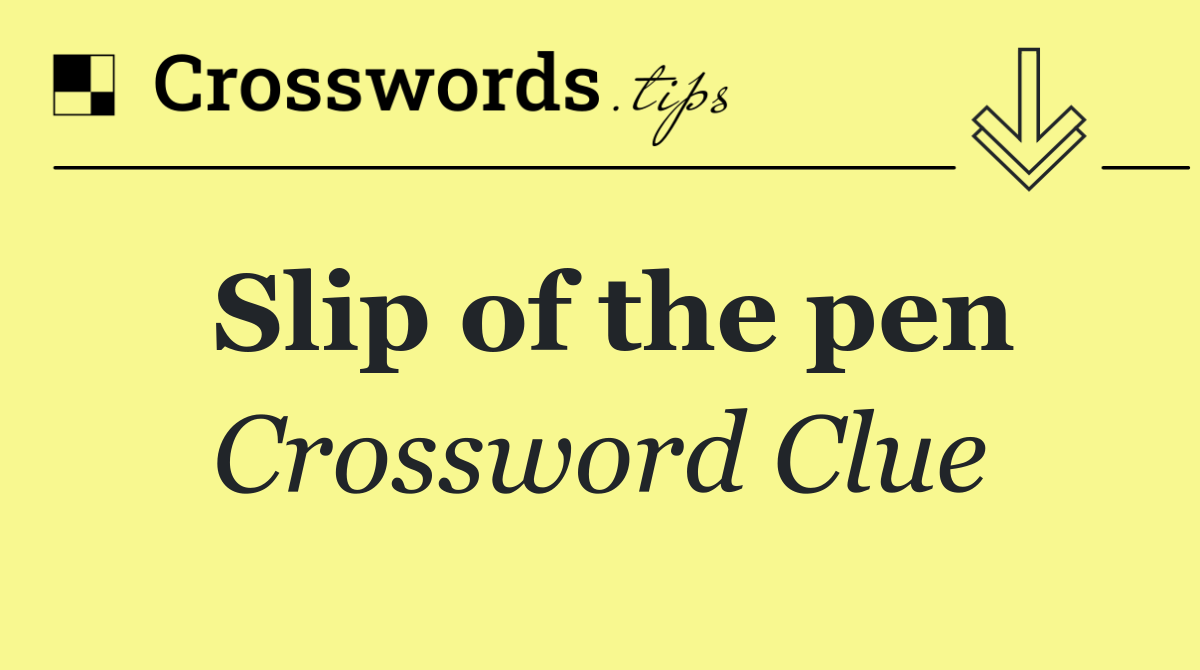 Slip of the pen