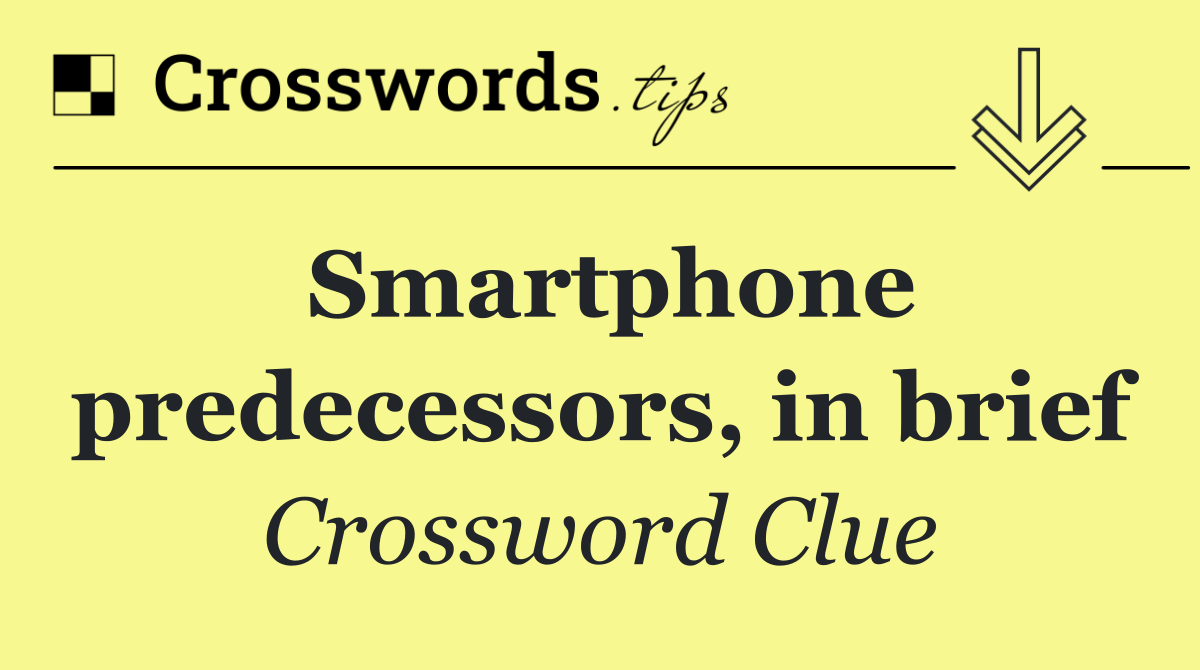 Smartphone predecessors, in brief