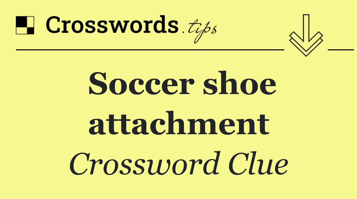 Soccer shoe attachment