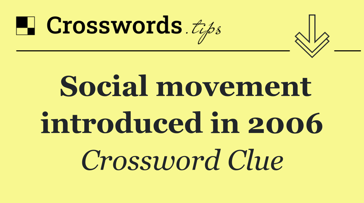 Social movement introduced in 2006