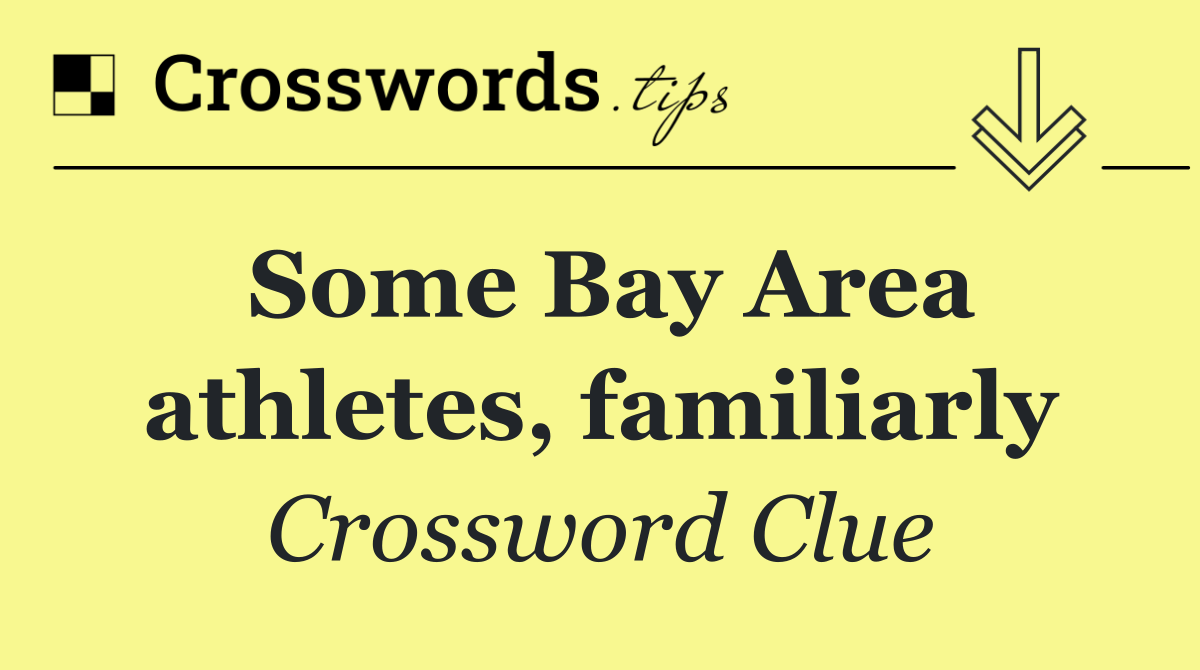 Some Bay Area athletes, familiarly