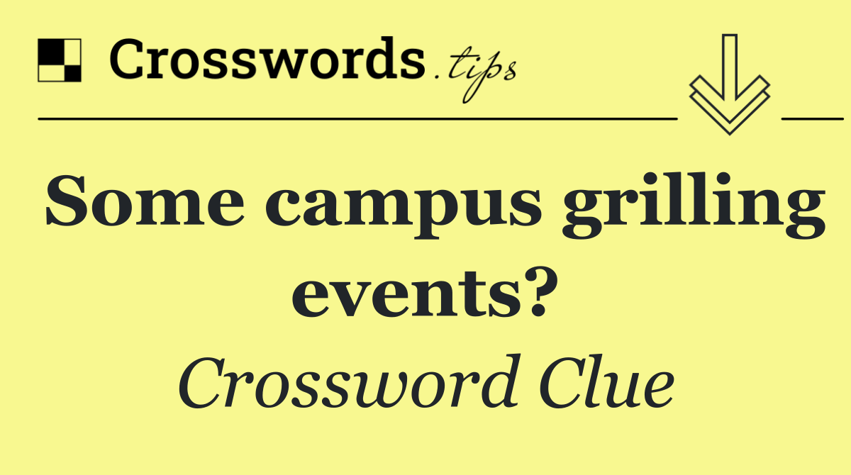 Some campus grilling events?