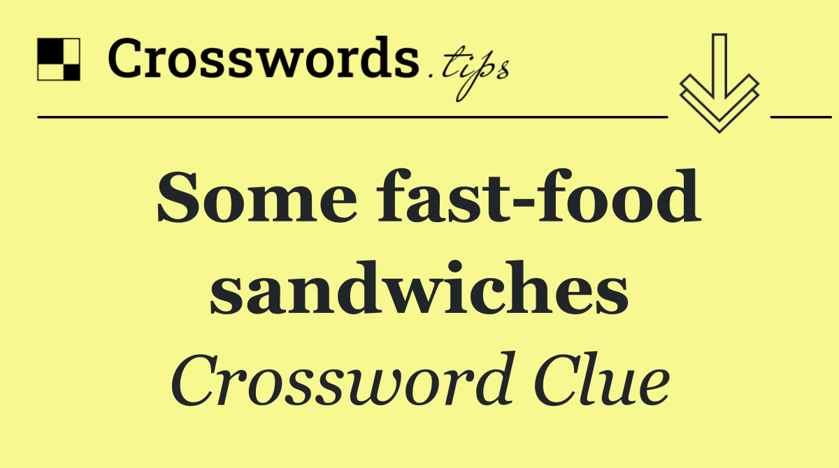 Some fast food sandwiches