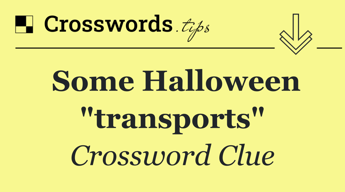 Some Halloween "transports"