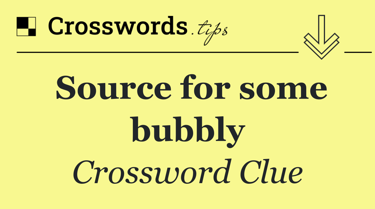 Source for some bubbly