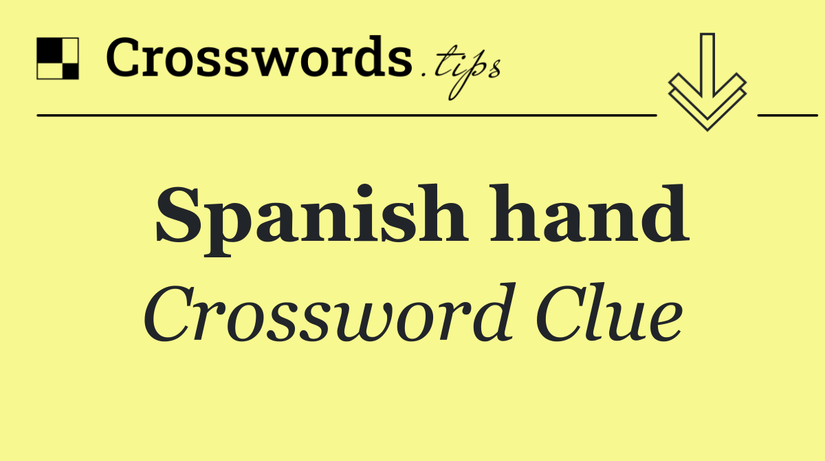 Spanish hand