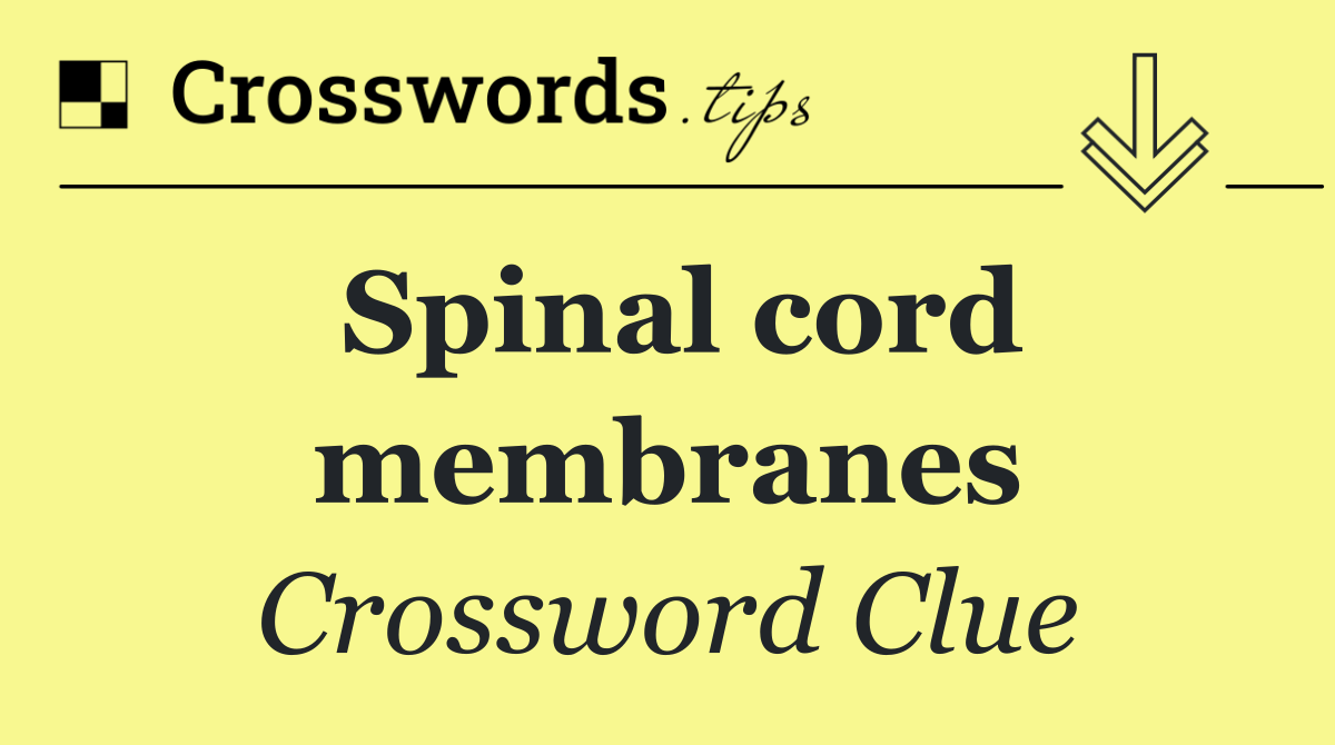 Spinal cord membranes