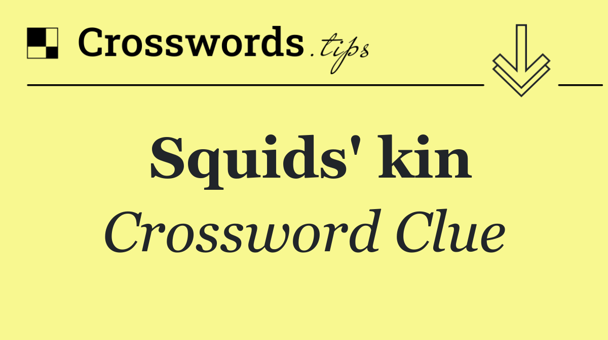 Squids' kin