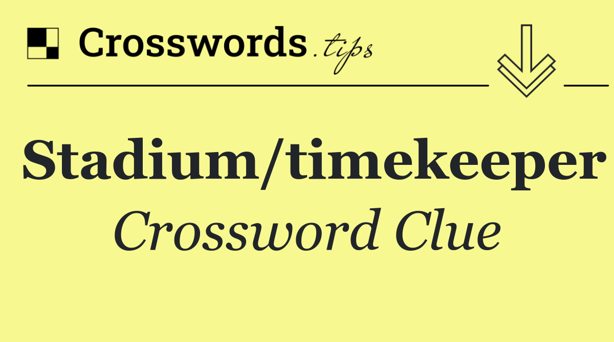 Stadium/timekeeper