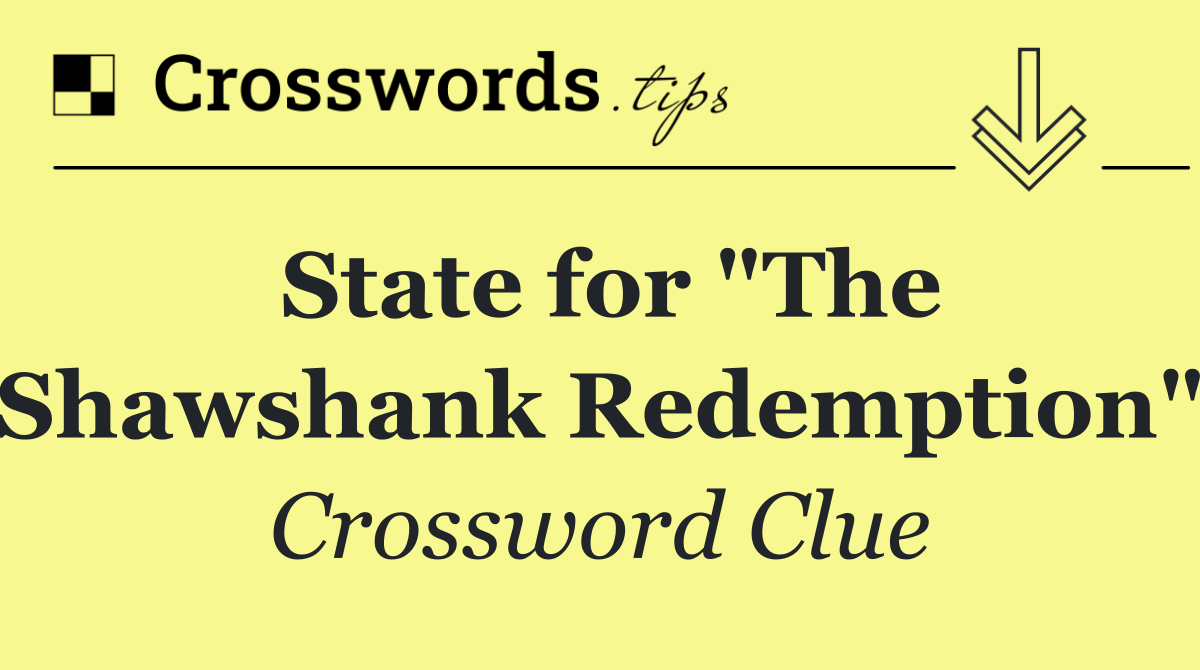 State for "The Shawshank Redemption"
