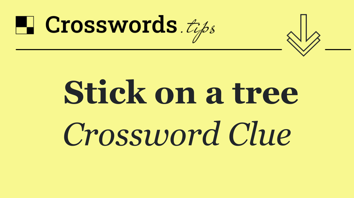 Stick on a tree