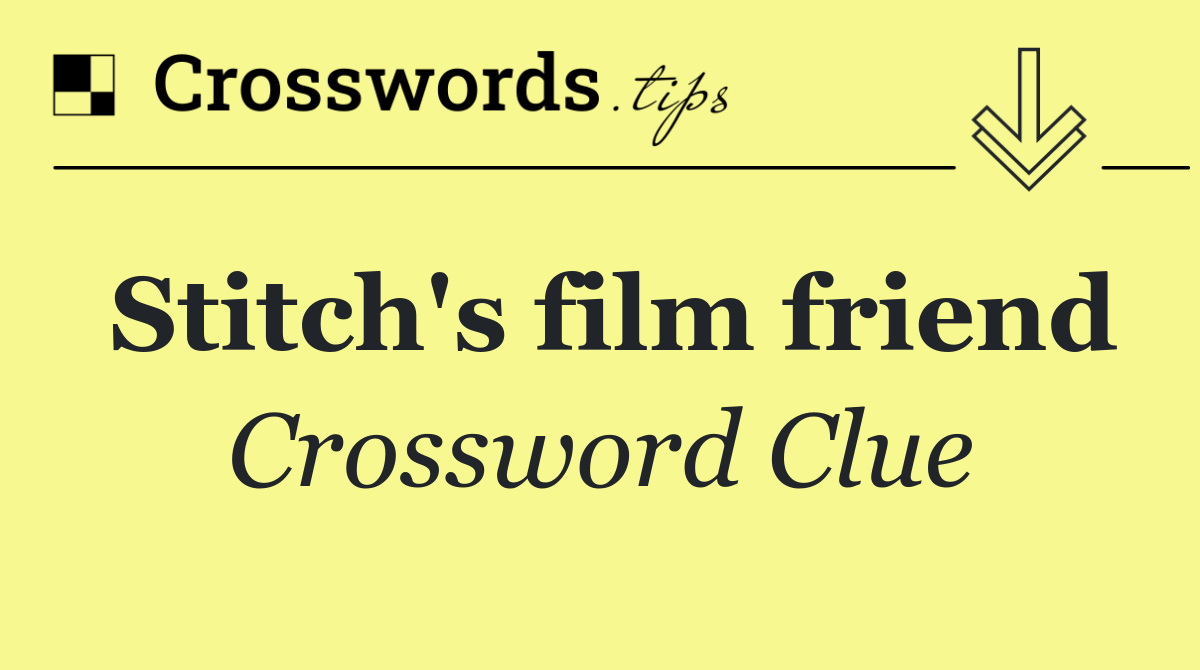 Stitch's film friend
