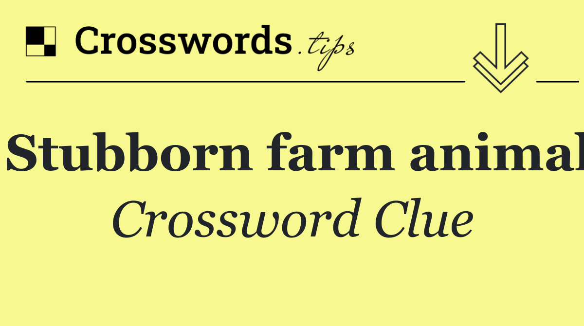 Stubborn farm animal