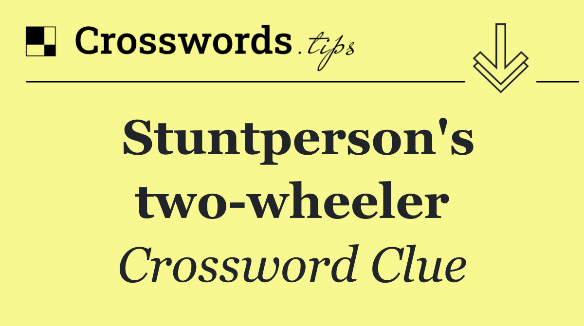 Stuntperson's two wheeler