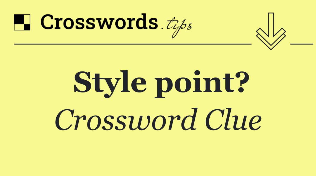 Style point?