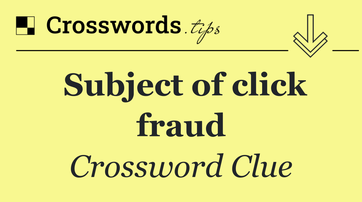 Subject of click fraud