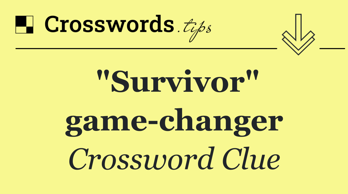"Survivor" game changer