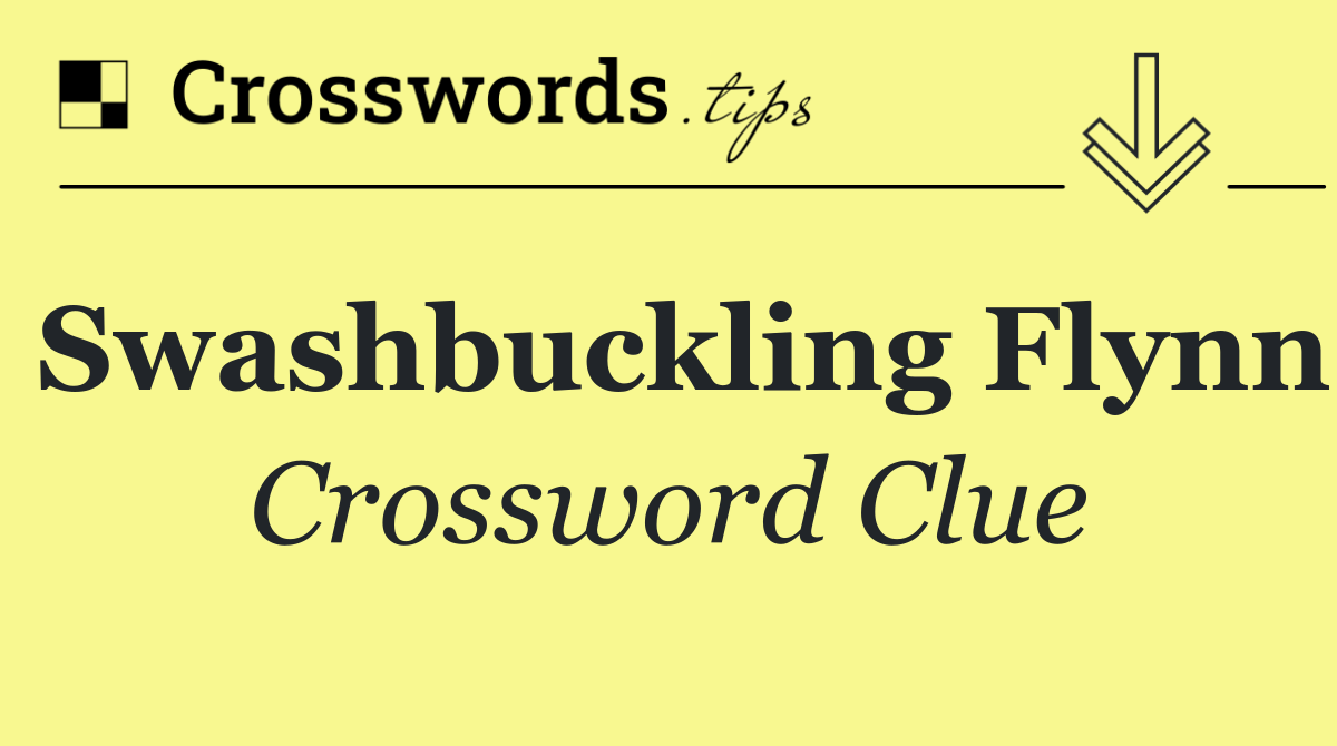 Swashbuckling Flynn