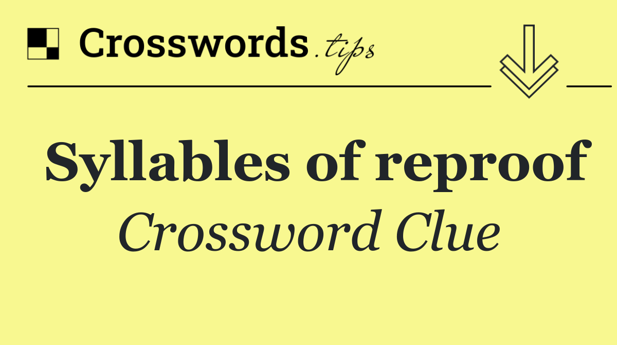 Syllables of reproof