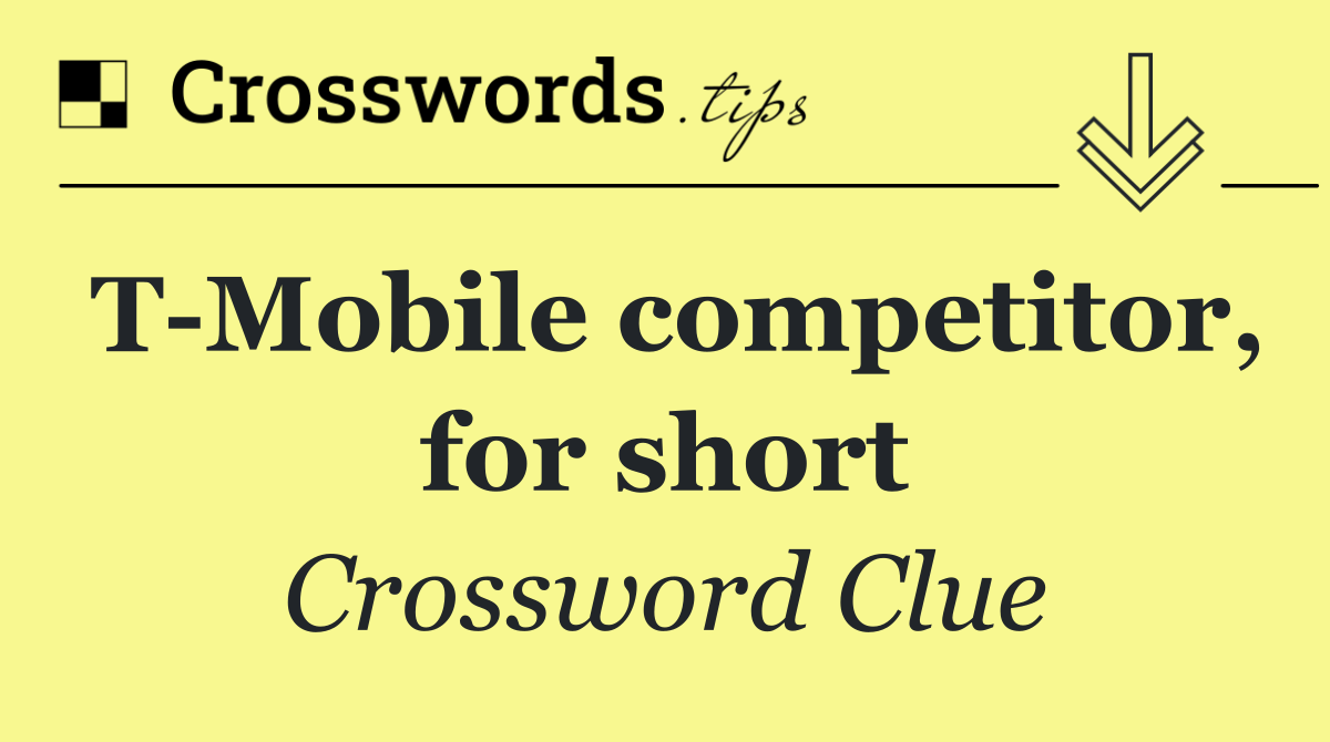 T Mobile competitor, for short