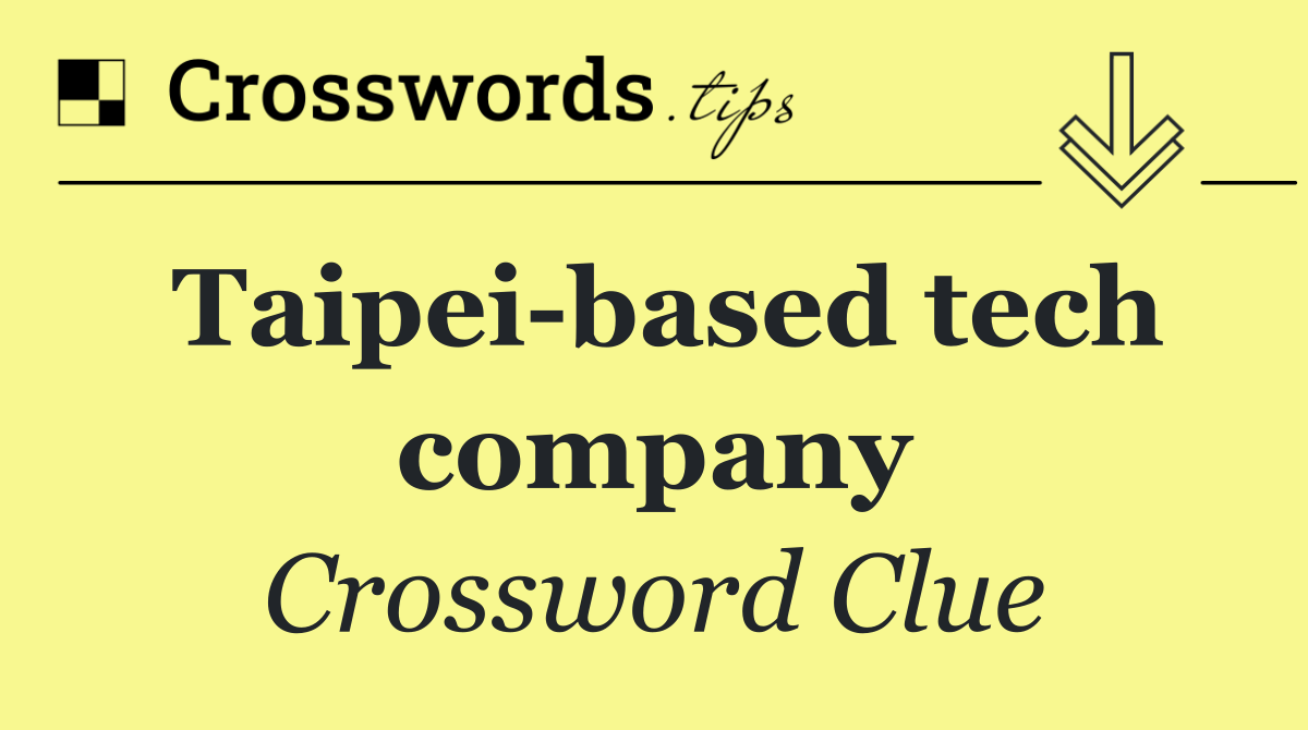 Taipei based tech company