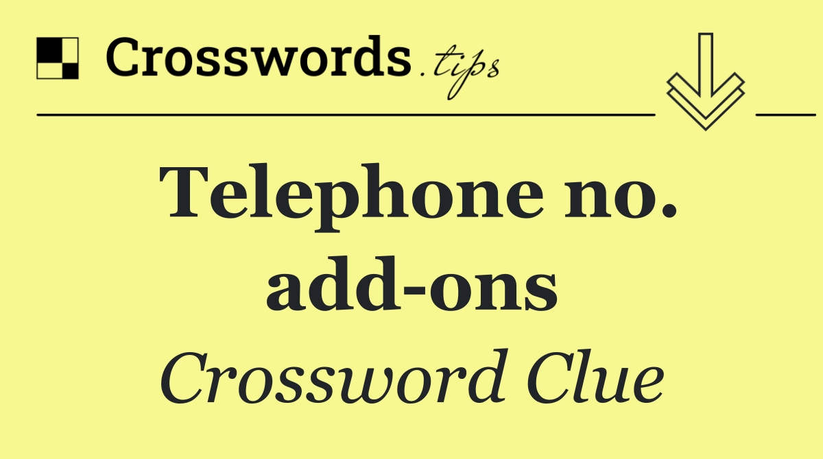 Telephone no. add ons