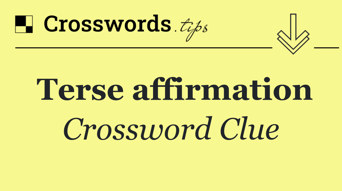 Terse affirmation