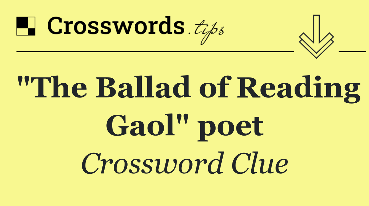 "The Ballad of Reading Gaol" poet