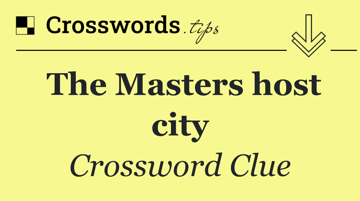 The Masters host city