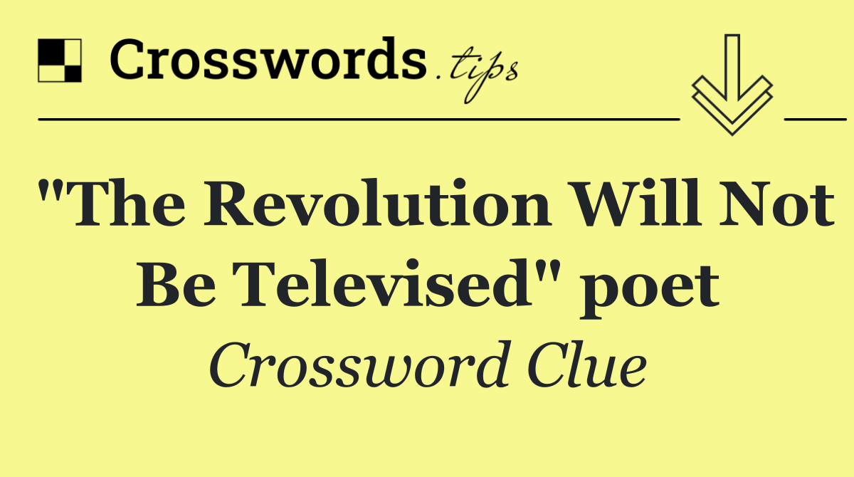 "The Revolution Will Not Be Televised" poet