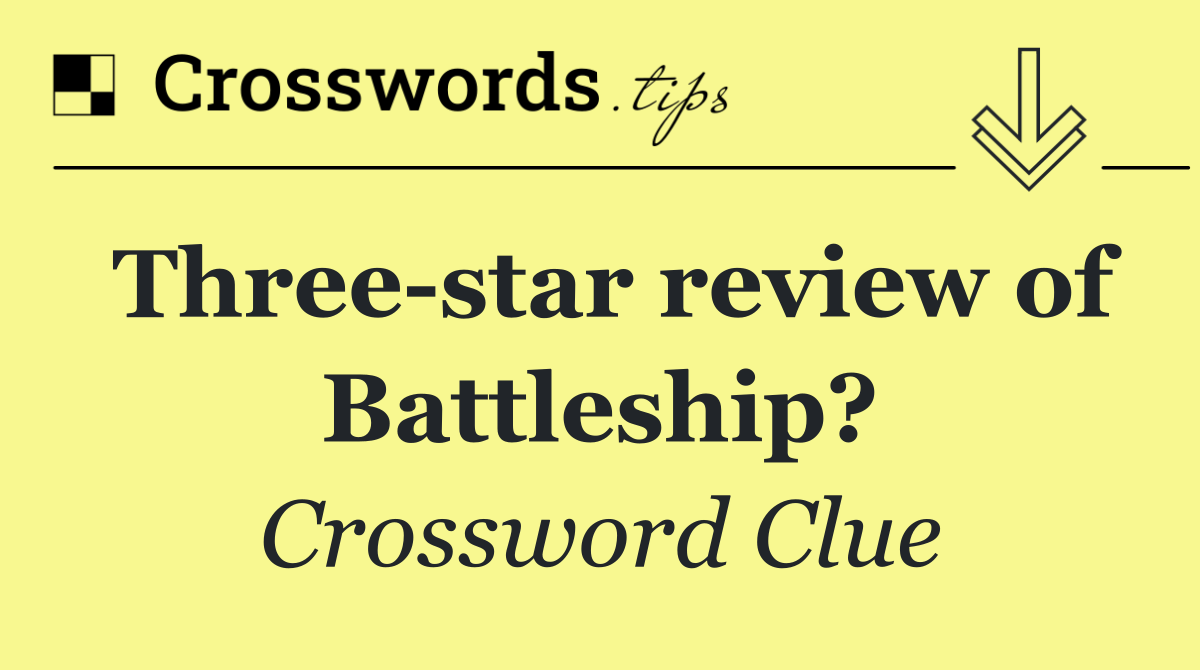 Three star review of Battleship?