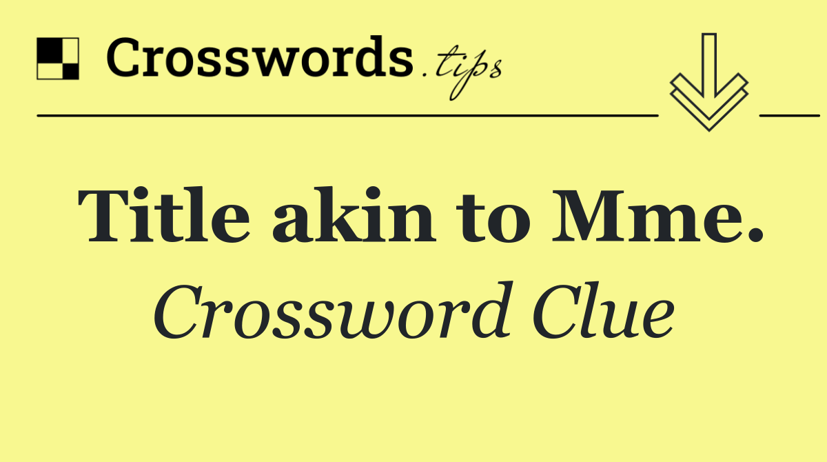 Title akin to Mme.