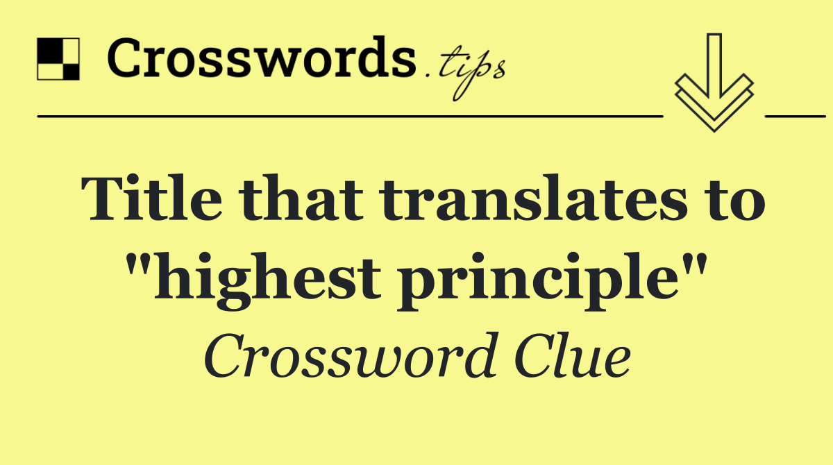 Title that translates to "highest principle"