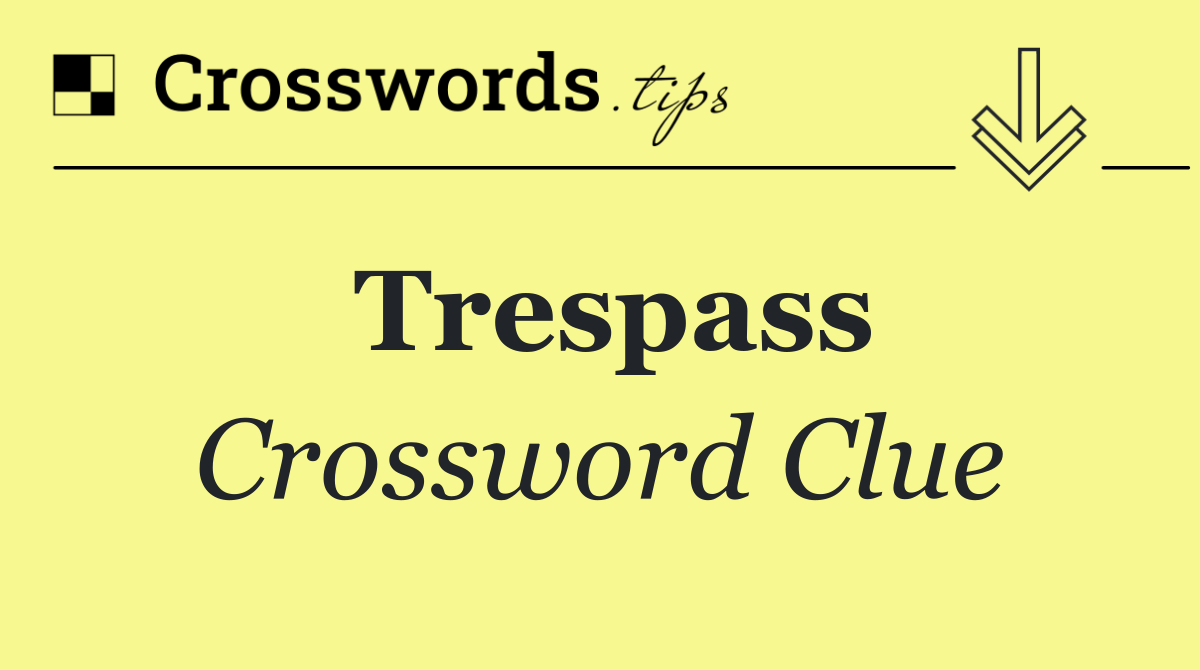 Trespass