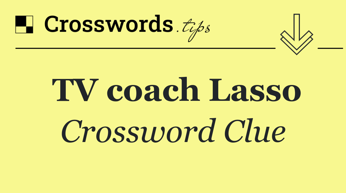 TV coach Lasso