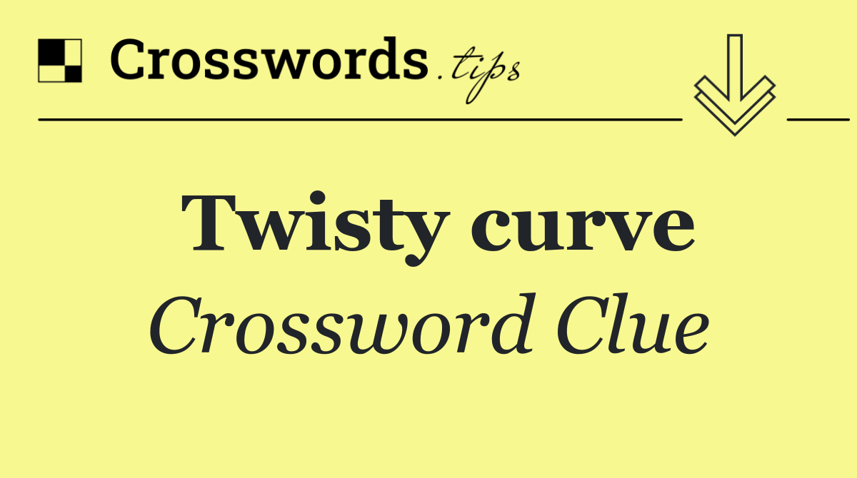 Twisty curve