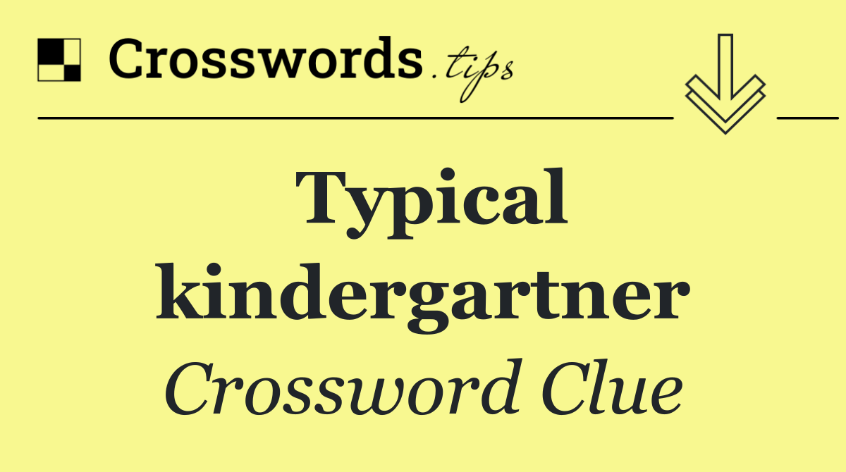 Typical kindergartner