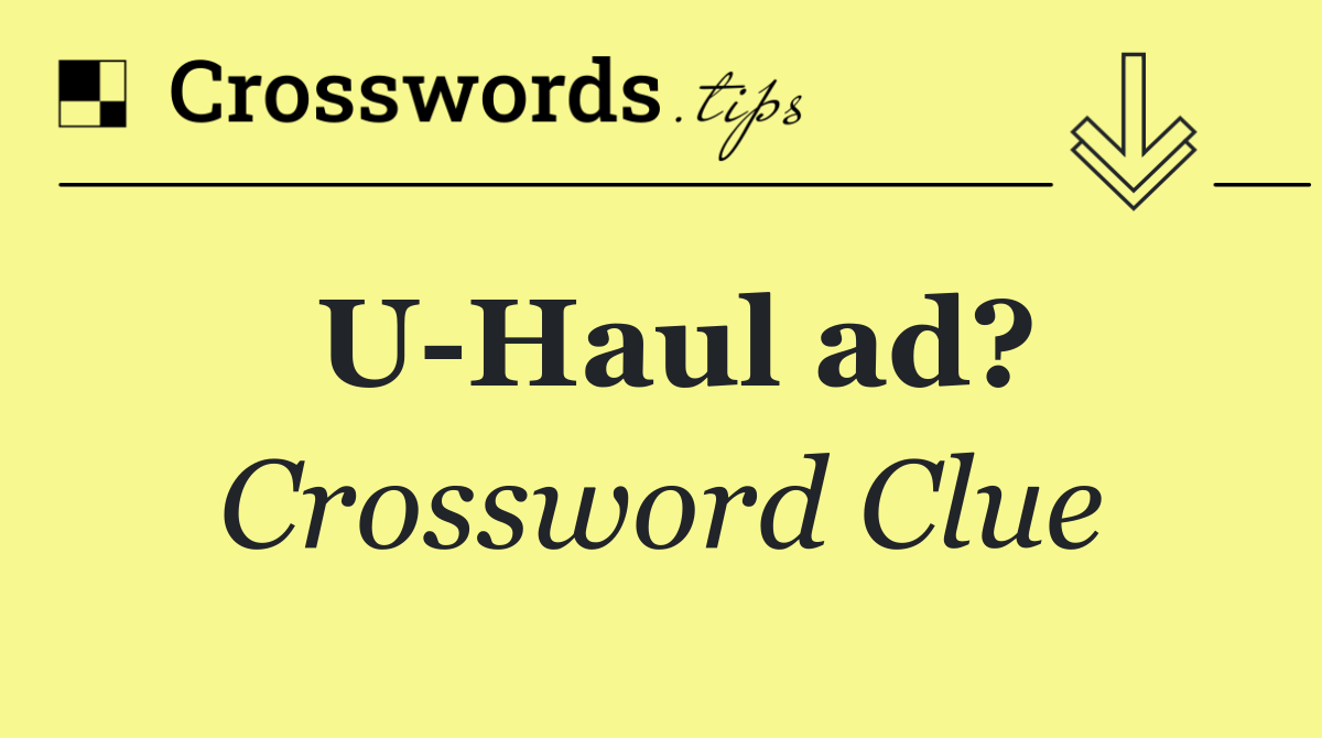 U Haul ad?