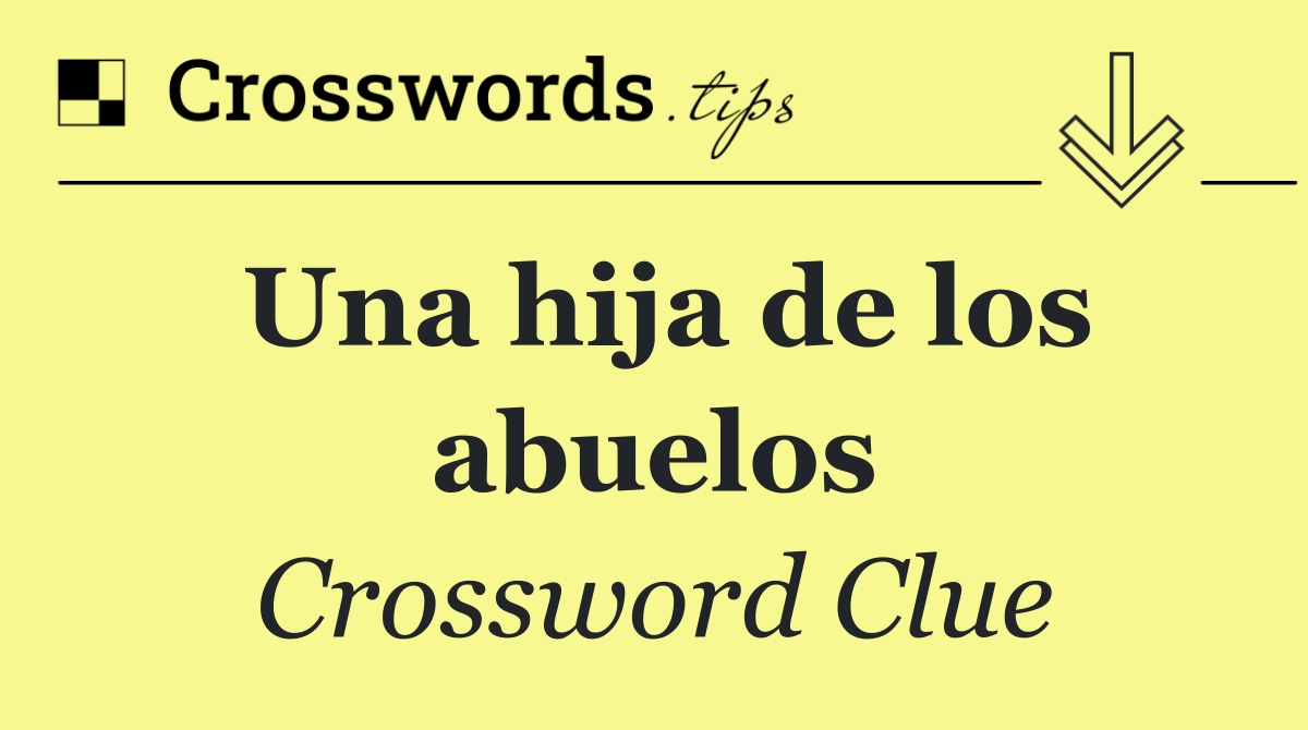 Una hija de los abuelos